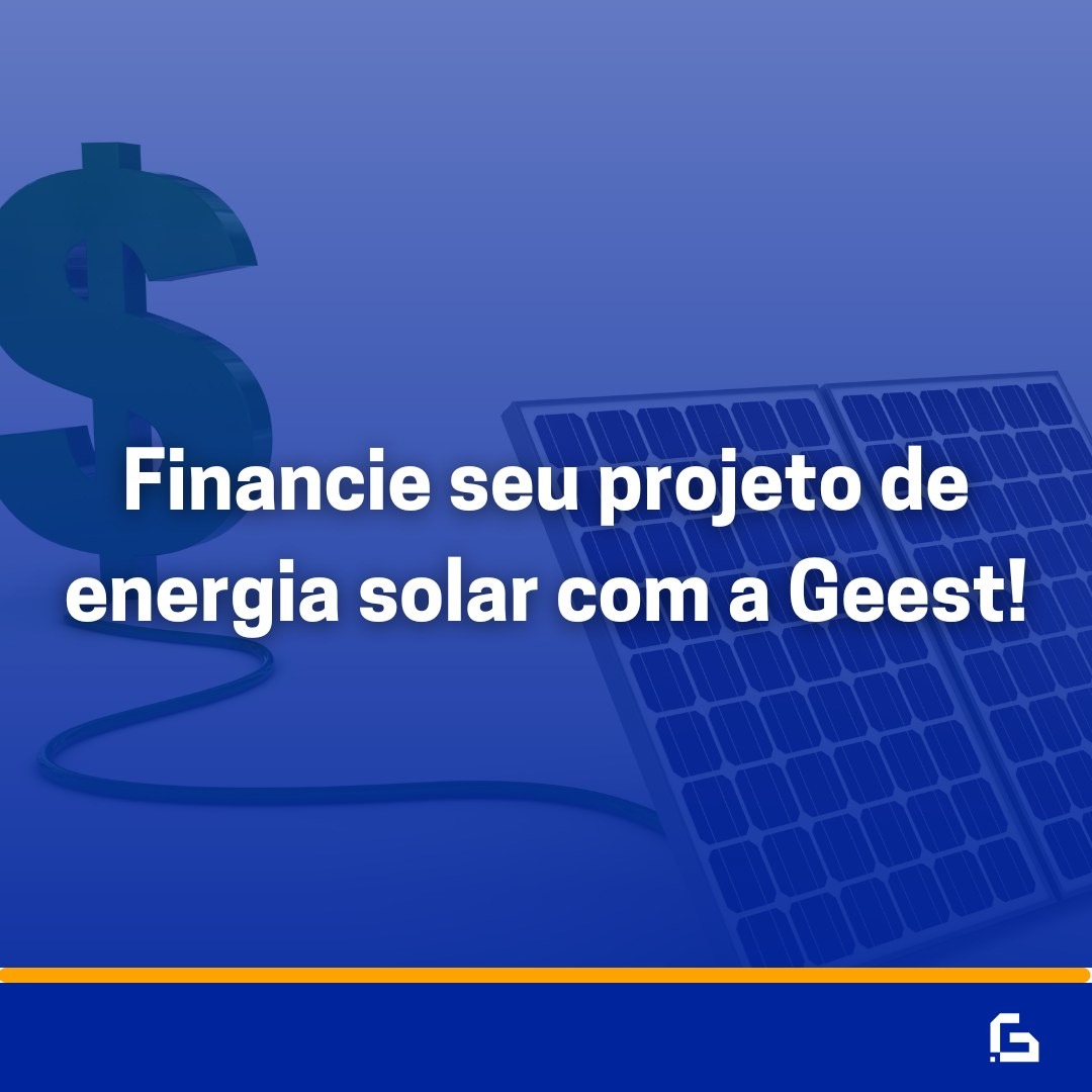 Financie seu projeto de energia solar com a Geest